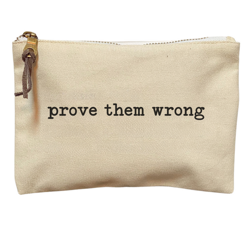 Prove Them Wrong Canvas Pouch